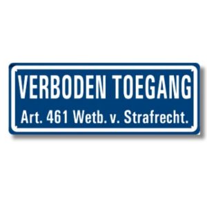 Tekstbord "Verboden Toegang Art. 461" 12x35 cm PVC